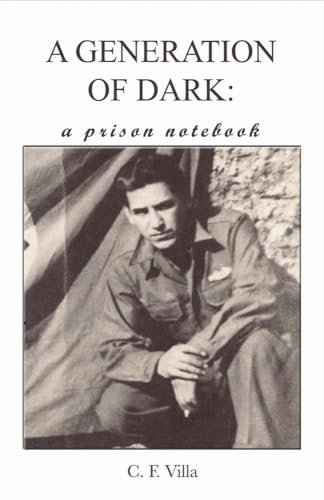 A Generation of Dark: A Prison Notebook: A Prison Notebook Volume 1