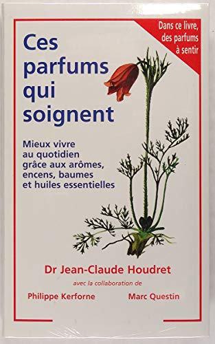 Ces parfums qui soignent
