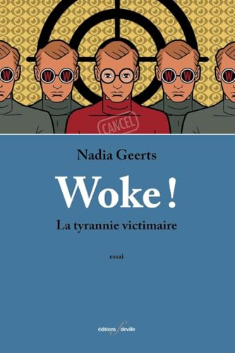 Woke ! : La tyrannie victimaire