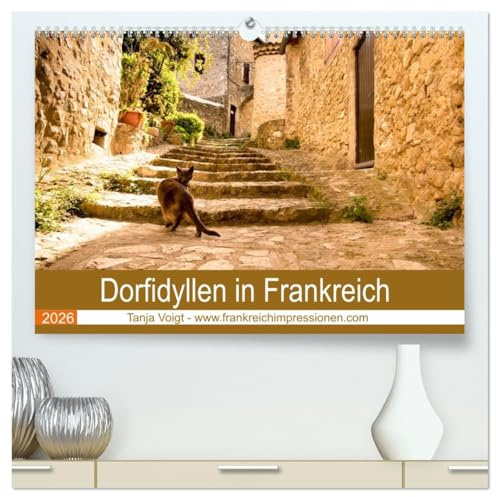 Dorfidyllen in Frankreich (hochwertiger Premium Wandkalender 2026 DIN A2 quer), Kunstdruck in Hochglanz: Mittelalterliche Gassen, Fachwerk und ... Frankreichs idyllische Dörfer (CALVENDO Orte)