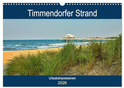 Timmendorfer Strand - Urlaubsimpressionen (Wandkalender 2026 DIN A3 quer), CALVENDO Monatskalender: 12 zauberhafte Fotografien der Gemeinde ... begleiten Sie durchs Jahr (CALVENDO Orte)