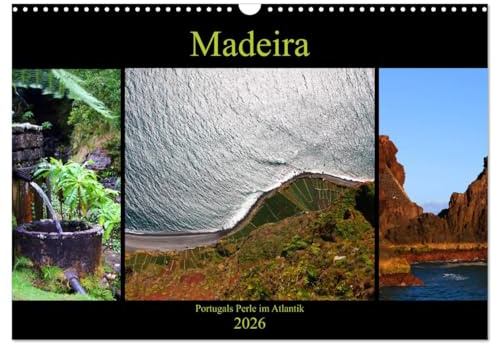 Madeira - Portugals Perle im Atlantik (Wandkalender 2026 DIN A3 quer), CALVENDO Monatskalender: Die Frühlingsinsel (CALVENDO Orte)
