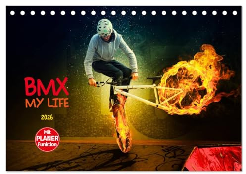 BMX My Life (Tischkalender 2026 DIN A5 quer), CALVENDO Monatskalender: Einmalig fantastische BMX Bilderwelten (CALVENDO Sport)