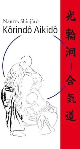 Korindo-Aikido: Das Budô-System des Hirai Minoru