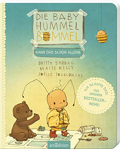 Die Baby Hummel Bommel kann das schon alleine: Du schaffst das schon! Eine erste Vorlesegeschichte in Reimen, für kleine Weltentdecker ab 18 Monaten