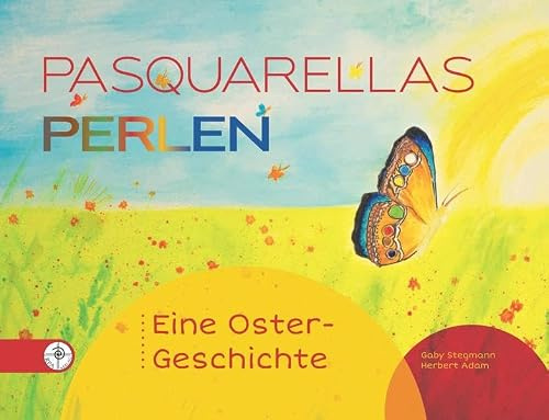 Pasquarellas Perlen: Eine Ostergeschichte