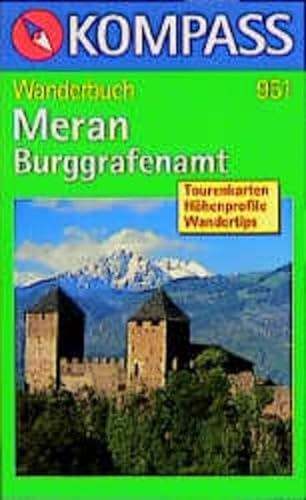 Meran - Burggrafenamt: Wanderbuch (KOMPASS Wanderführer)