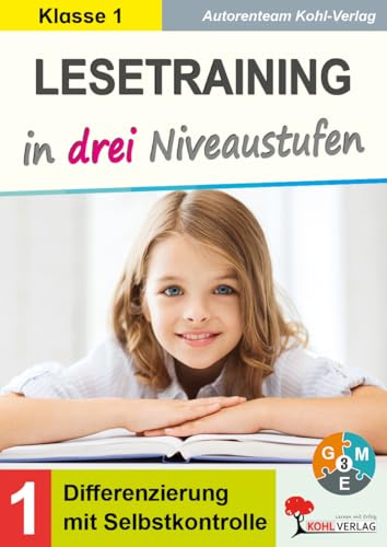 Lesetraining drei Niveaustufen Klasse 1 Deutsch Grundschule Förderschule Grundschrift | Erstleser Sinnerfassendes Lesen Differenzierung Inklusion ... mit Selbstkontrolle (1. Schuljahr)