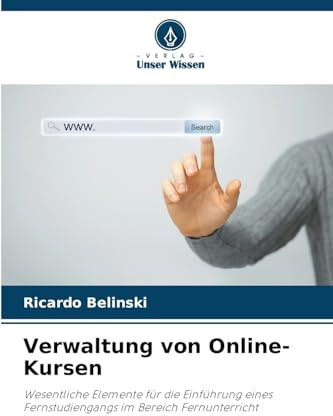 Verwaltung von Online-Kursen: Wesentliche Elemente für die Einführung eines Fernstudiengangs im Bereich Fernunterricht