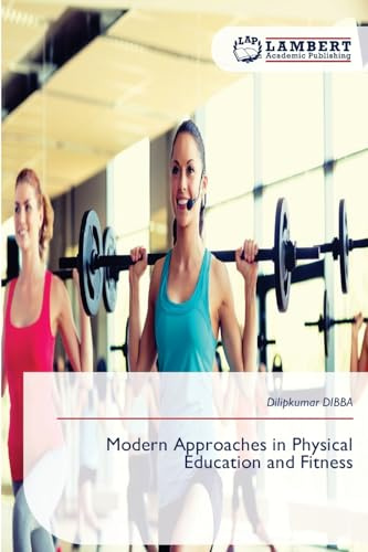 Modern Approaches in Physical Education and Fitness