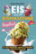 Eis Aus Der Eismaschine: 100 Leckere Köstlichkeiten: Deliziöse und schmackhafte Rezepte für Ihre Eismaschine! Inkl. Farbfotos