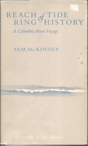 The Reach of Tide, the Ring of History: A Columbia River Voyage
