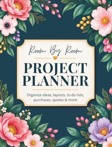 Room By Room Project Planner: Room By Room Organizer - Record Interior Design Ideas, Sketch Room Layouts, To Do Lists, Room Purchases, Household Bills, Builder Quotes, Notes, Appliances And More