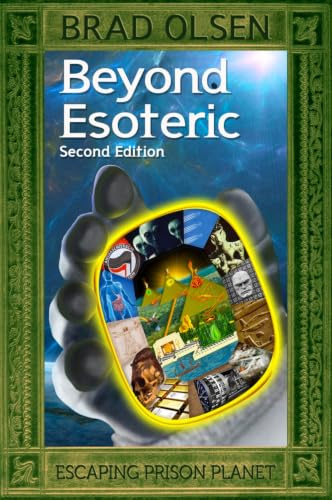 Beyond Esoteric: Escaping Prison Planet (3) (The Esoteric Series)