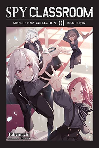 Spy Classroom Short Story Collection, Vol. 1 (light novel): Bridal Royale (Volume 1)