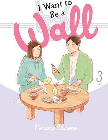 I Want to Be a Wall, Vol. 3 (Volume 3)