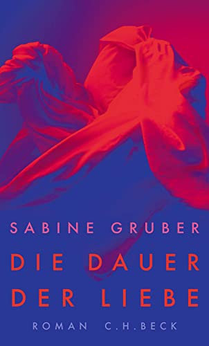 Die Dauer der Liebe: Roman