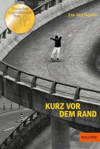 Kurz vor dem Rand: Ausgezeichnet mit dem Deutschen Jugendliteraturpreis