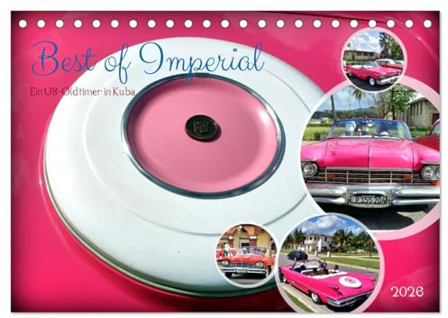 Best of Imperial - Ein US-Oldtimer in Kuba (Tischkalender 2026 DIN A5 quer), CALVENDO Monatskalender: Straßenkreuzer der Marke Imperial in Kuba (CALVENDO Mobilitaet)