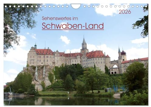 Sehenswertes im Schwaben-Land (Wandkalender 2026 DIN A4 quer), CALVENDO Monatskalender: Reiseziele in Schwaben (CALVENDO Orte)