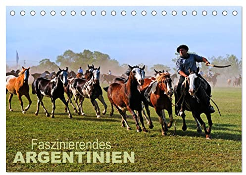 Faszinierendes Argentinien (Tischkalender 2026 DIN A5 quer), CALVENDO Monatskalender: Impressionen aus Argentinien: Menschen, Orte, Landschaften (CALVENDO Orte)