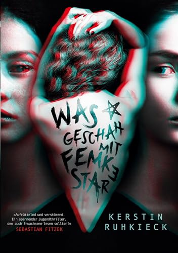 Was geschah mit Femke Star: Ein spannender Jugendthriller, den auch Erwachsene lesen sollten! - Sebastian Fitzek