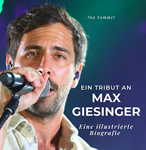 Ein Tribut an Max Giesinger: Eine illustrierte Biografie