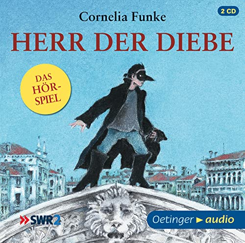 Herr der Diebe: Das Hörspiel. Fantastisches Hörspiel zum preisgekrönten Abenteuer-Klassiker von Bestseller-Autorin Cornelia Funke für Kinder ab 10 Jahren