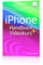 iPhone Handbuch + Videokurs; für alle iPhone-Modelle; mit über 4 Stunden Videokursmaterial, PREMIUM Videobuch: inklusive mehr als 4 h Lernvideos enthalten; für alle iPhone-Modelle