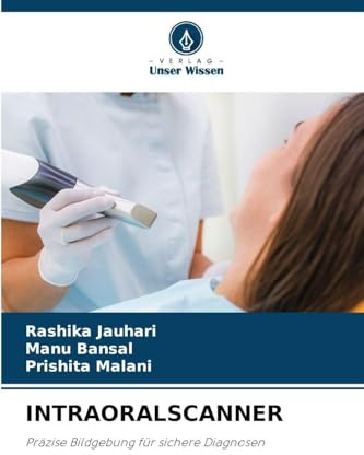 INTRAORALSCANNER: Präzise Bildgebung für sichere Diagnosen