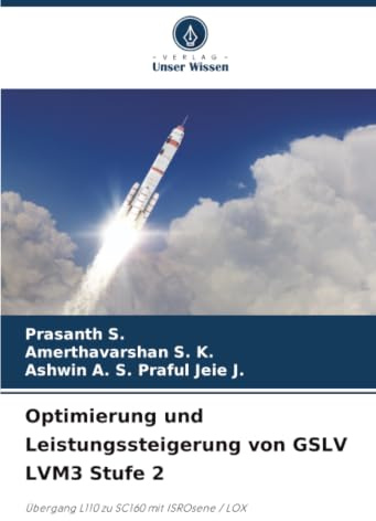 Optimierung und Leistungssteigerung von GSLV LVM3 Stufe 2: Übergang L110 zu SC160 mit ISROsene / LOX