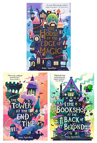The House at the Edge of Magic Series 3 Books Collection Set (The House at the Edge of Magic, The Tower at the End of Time & The Bookshop at the Back of Beyond)
