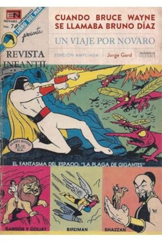 Cuando bruce wayne se llamaba bruno diaz:viaje por novaro