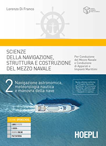 Scienze della navigazione, struttura e costruzione del mezzo navale 2: Vol. 2
