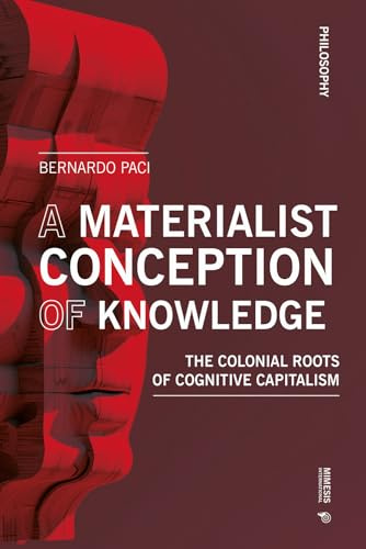 The Materiality of Knowledge: The Colonial Roots of the Knowledge Economy