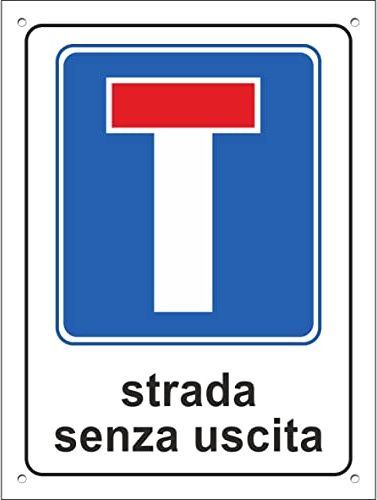 Pubblimania STRADA SENZA USCITA | Cartello in Alluminio per esterno metallo resistente spessore 3 mm (Cm 20x30)