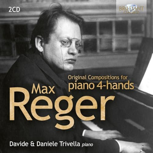 Reger:Original Compositions for Piano 4-Hands