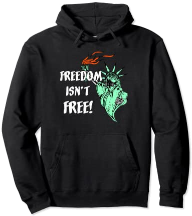 Freiheit ist nicht frei Stolzer amerikanischer Christ Statue Liberty Pullover Hoodie