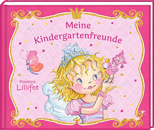 Freundebuch - Prinzessin Lillifee - Meine Kindergartenfreunde: Mit Extraseiten für deine Kindergartenzeit