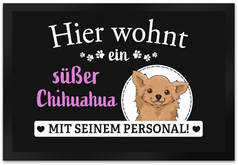 Hier wohnt EIN Chihuahua mit seinem Personal Fußmatte XL in 40x60 cm eine originelle Türmatte als lustige Dekoration am Eingang für Hundebesitzer und Familie mit Hund die ihren