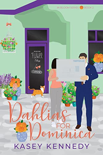 Dahlias for Dominica: (In Bloom Series Book 2)