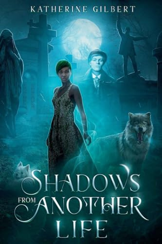 Shadows from Another Life (More in Heaven and Earth)
