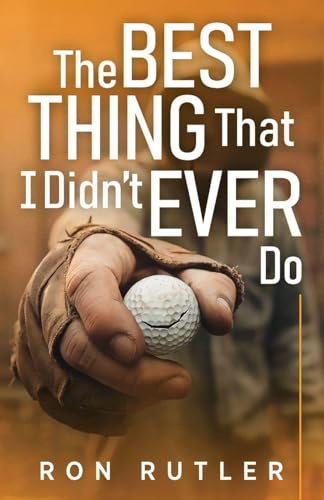 The Best Thing That I Didn't Ever Do
