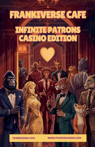FrankiVerse Cafe | Infinite Patrons | Casino Edition, Volume 1