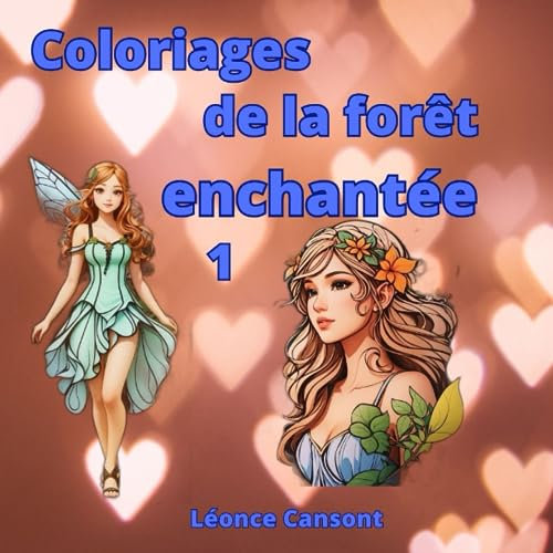 Coloriages de la forêt enchantée 1: Découvrez de jolies elfes évoluant gracieusement à travers la forêt, se livrant à des jeux enchantés parmi les arbres.