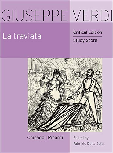 La traviata - Critical edition Study score (Ed. Fabrizio Della Seta)