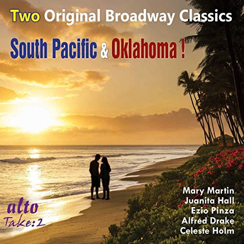 South Pacific / Oklahoma - Two Original Broadway Classics - New Re-Mastered
