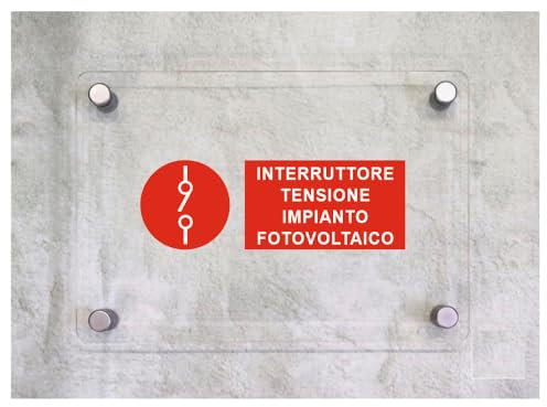 Global Targa Cartello in plexiglass UNI - INTERRUTTORE TENSIONE IMPIANTO FOTOVOLTAICO - Con Distanziali in acciaio inox, Stampa UV (15x6 cm)