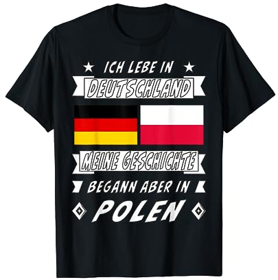 Polen Deutsch Herkunft Deutschland Polnische Flagge Fan T-Shirt