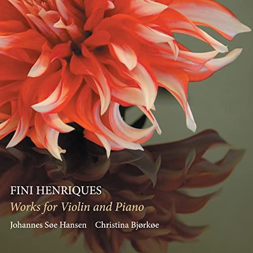 Fini Henriques: Works for Violin and Piano